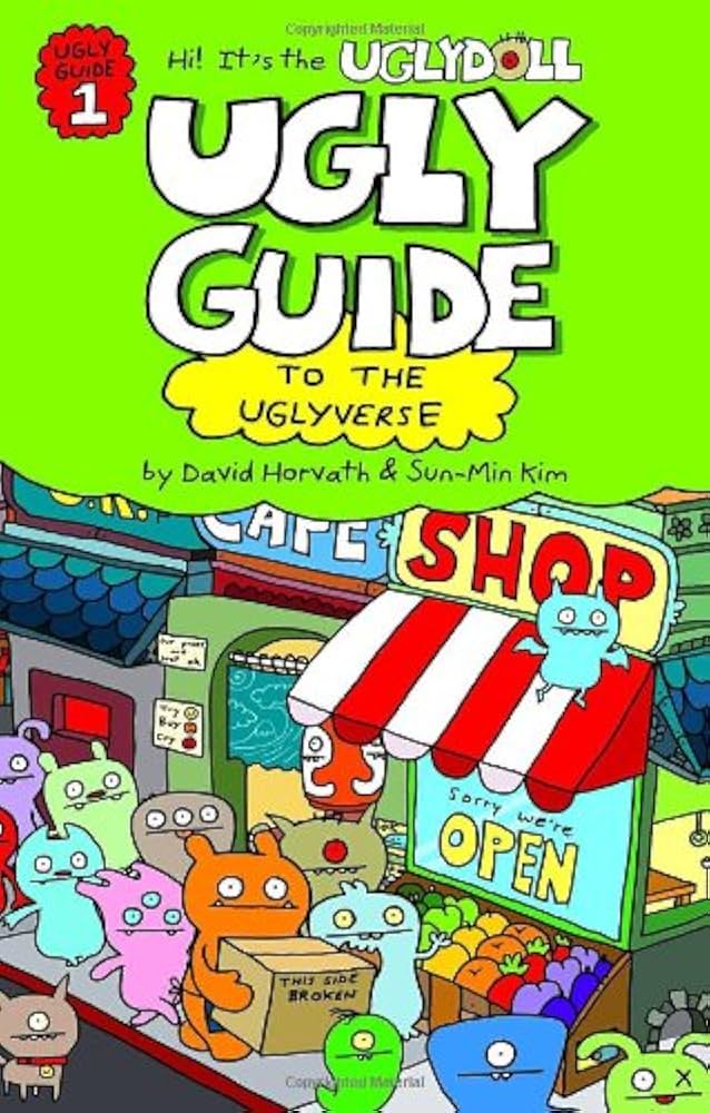 Ugly Guide to the Uglyverse (Uglydolls): Horvath, David, Kim